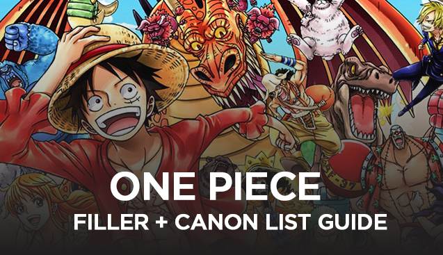 One Piece Filler List 【Episode Guide 2022】 | Anime Filler List