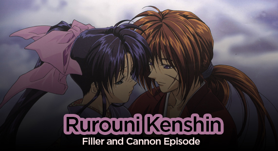 Rurouni Kenshin Filler List 【Episodes 2022】 | Anime Filler List